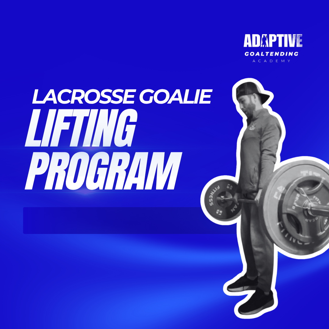 Lacrosse Goalie Lifting Program