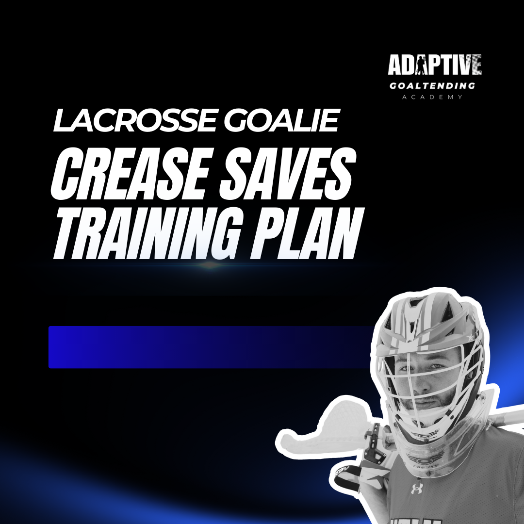 Lacrosse Goalie Crease Saves Training Plan