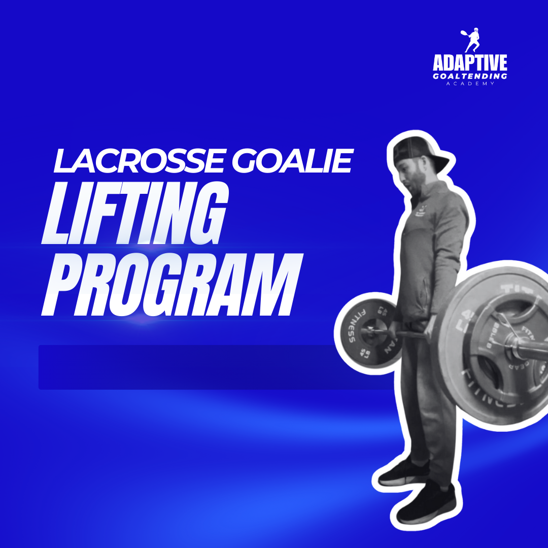 Lacrosse Goalie Lifting Program